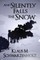 And Silently Falls the Snow