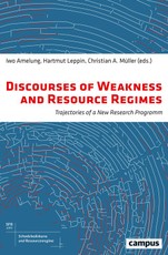 Discourses of Weakness and Resource Regimes