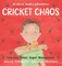 Cricket Chaos