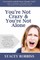 You're Not Crazy And You're Not Alone