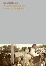 Volume 10: Dr. Ambedkar and the Revival of Buddhism II