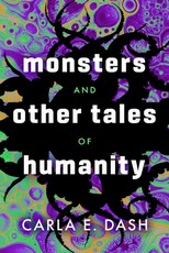 Monsters and Other Tales of Humanity