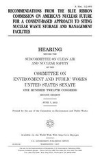 Recommendations from the Blue Ribbon Commission on America's Nuclear Future for a consent-based approach to siting nuclear waste storage and management facilities