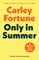 Only in Summer