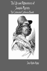 The Life and Adventures of JoaquÃ­n Murieta