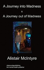 A Journey Into Madness & A Journey Out Of Madness
