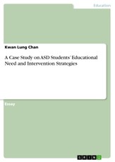 A Case Study on ASD Students' Educational Need and Intervention Strategies