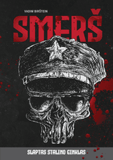 SMERŠ: slaptas Stalino ginklas