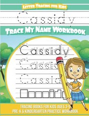 Cassidy Letter Tracing for Kids Trace my Name Workbook