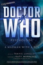 Doctor Who Psychology, Volume 5: A Madman with a Box