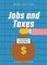 Jobs and Taxes