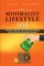 The Minimalist Lifestyle 101