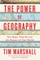 The Power of Geography