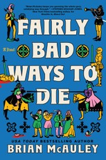 Fairly Bad Ways to Die
