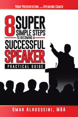 Alhusseini, O: 8 Super Simple Steps to Becoming a Successful