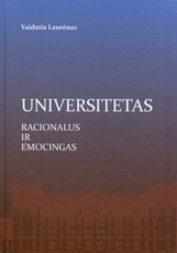 Universitetas: racionalus ir emocingas