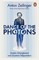 Dance of the Photons