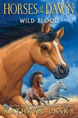 Wild Blood (Horses of the Dawn #3), Volume 3