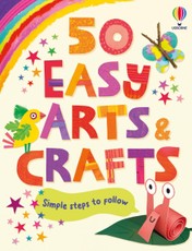 50 Easy Arts and Crafts