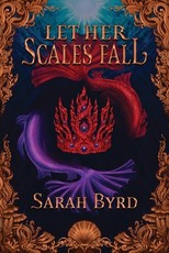 Let Her Scales Fall