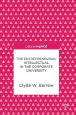 The Entrepreneurial Intellectual in the Corporate University