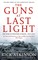The Guns at Last Light