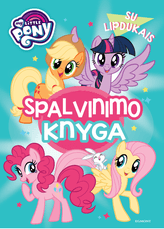 MLP. Mažieji poniai. Spalvinimo knyga