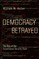 Democracy Betrayed