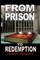 From Prison to Redemption
