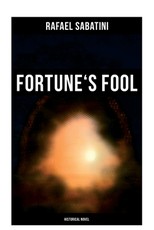 Fortune's Fool (Historical Novel)