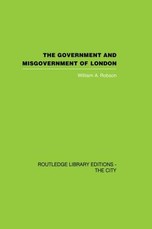 The Government and Misgovernment of London
