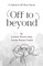 Off to Beyond