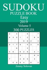 300 Easy Sudoku Puzzle Book 2019