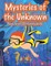 Mysteries of the Unknown