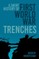 A Short History of First World War Trenches