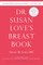 Dr. Susan Love's Breast Book