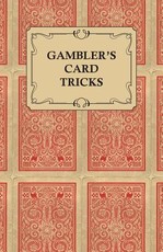Gambler's Card Tricks - What to Look for on the Poker Table