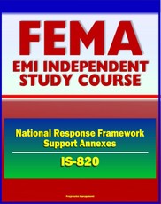 21st Century FEMA Study Course: Introduction to the National Response Framework (NRF) Support Annexes (IS-820) Managing Volunteers, Donations, and Finances, Building Partnerships