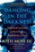 Dancing in the Darkness