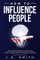 How to Influence People