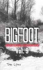 Bigfoot Frightening Encounters