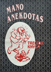 Mano anekdotas. Trečioji knyga