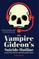 The Vampire Gideon's Suicide Hotline and Halfway House for Orphaned Girls