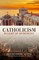 Catholicism in Light of Orthodoxy