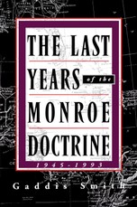 The Last Years of the Monroe Doctrine