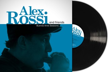 Vinilinė plokštelė LP ROSSI ALEX AND FRIENDS „Buenos Aires Sessions“ (Black Vinyl) (LP)