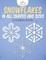 Snowflakes in All Shapes and Sizes Coloring Book
