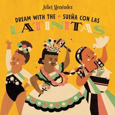 Dream with The/SueÃ±a Con Las Latinitas