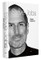 STEVE JOBS. Įtraukiantis ir pamokomas pasakojimas apie išskirtinio ryškumo asmenybę. Pasauliniu bestseleriu tapusios biografijos naujas vertimas!