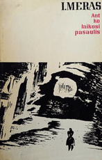 Ant ko laikosi pasaulis